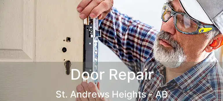 Door Repair St. Andrews Heights - AB
