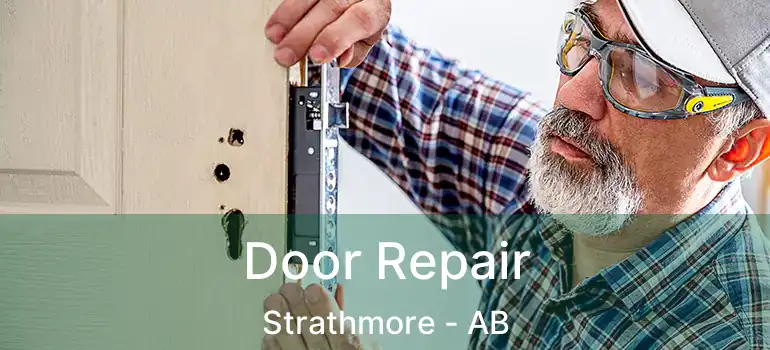  Door Repair Strathmore - AB