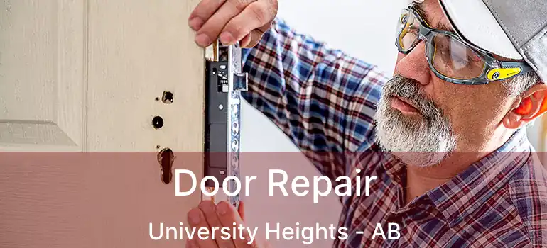 Door Repair University Heights - AB