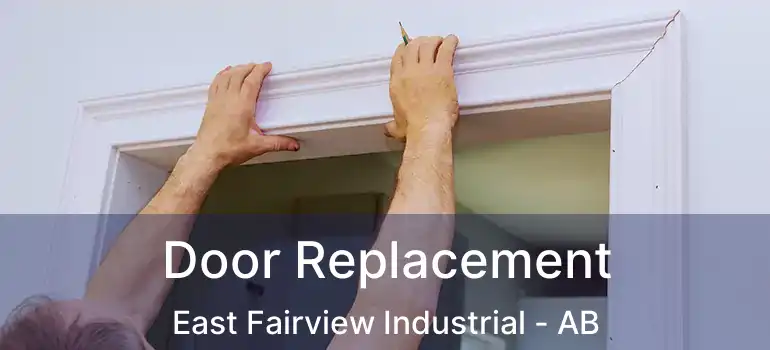  Door Replacement East Fairview Industrial - AB