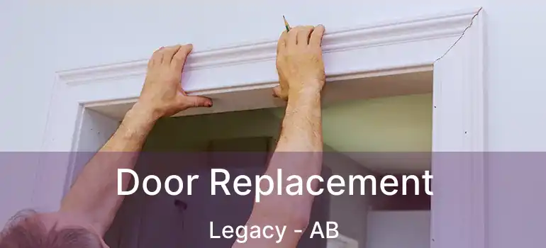 Door Replacement Legacy - AB