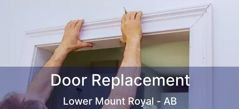  Door Replacement Lower Mount Royal - AB