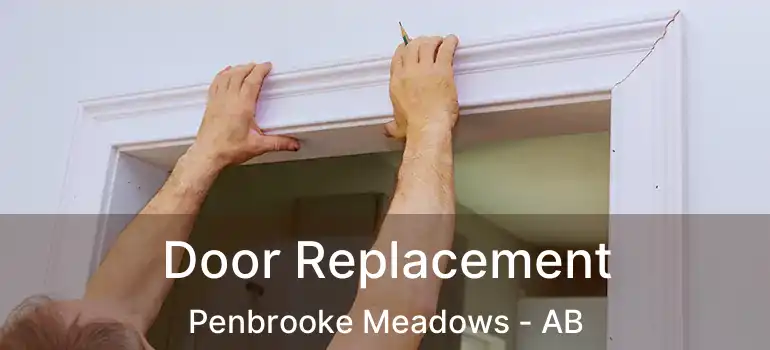  Door Replacement Penbrooke Meadows - AB
