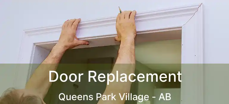  Door Replacement Queens Park Village - AB