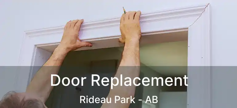  Door Replacement Rideau Park - AB