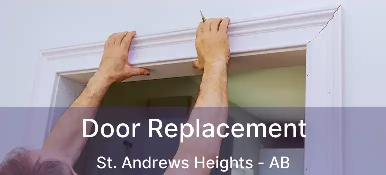  Door Replacement St. Andrews Heights - AB
