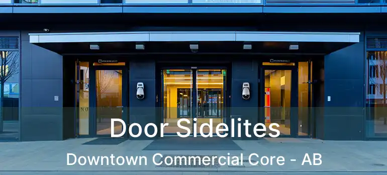  Door Sidelites Downtown Commercial Core - AB