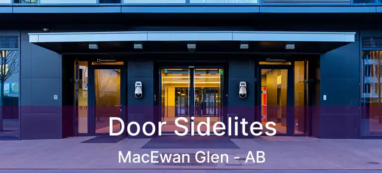  Door Sidelites MacEwan Glen - AB