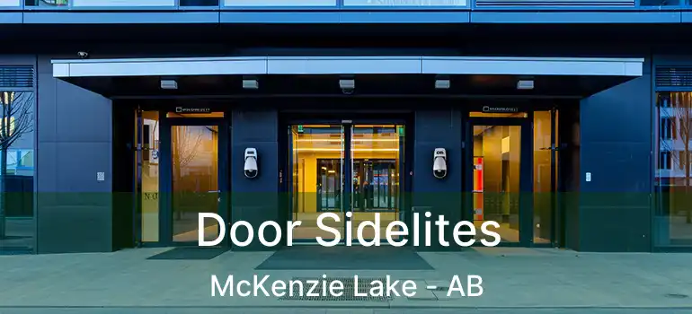  Door Sidelites McKenzie Lake - AB