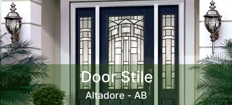  Door Stile Altadore - AB
