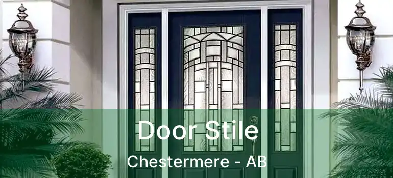  Door Stile Chestermere - AB