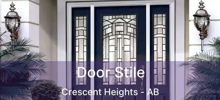  Door Stile Crescent Heights - AB