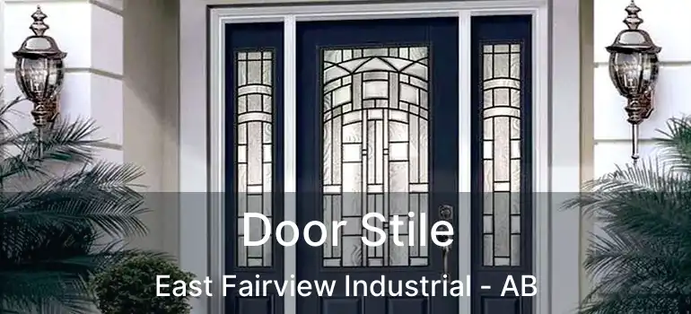  Door Stile East Fairview Industrial - AB