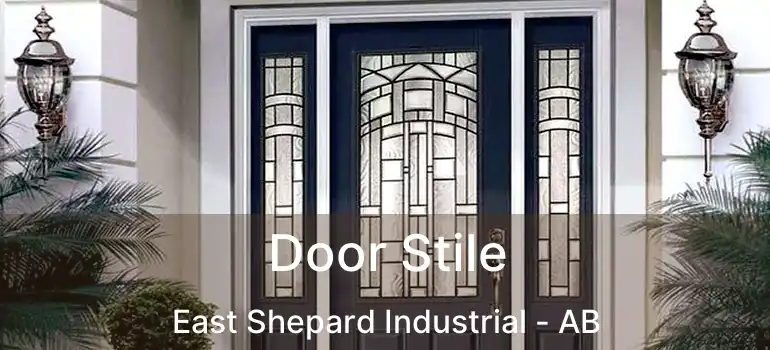 Door Stile East Shepard Industrial - AB