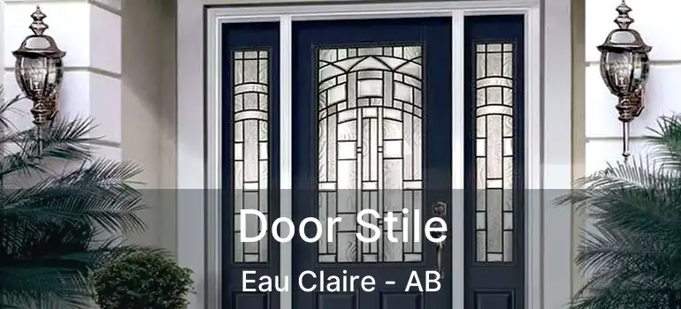  Door Stile Eau Claire - AB