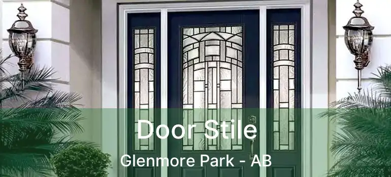  Door Stile Glenmore Park - AB