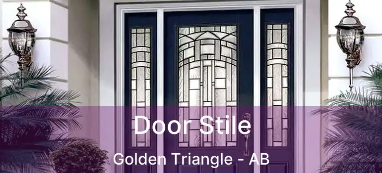  Door Stile Golden Triangle - AB
