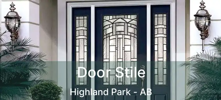  Door Stile Highland Park - AB