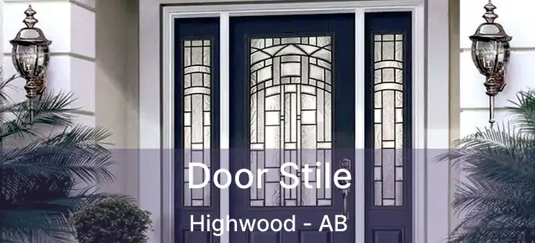  Door Stile Highwood - AB