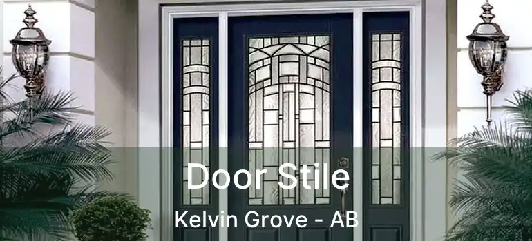  Door Stile Kelvin Grove - AB