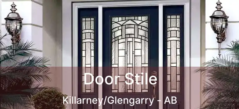  Door Stile Killarney/Glengarry - AB