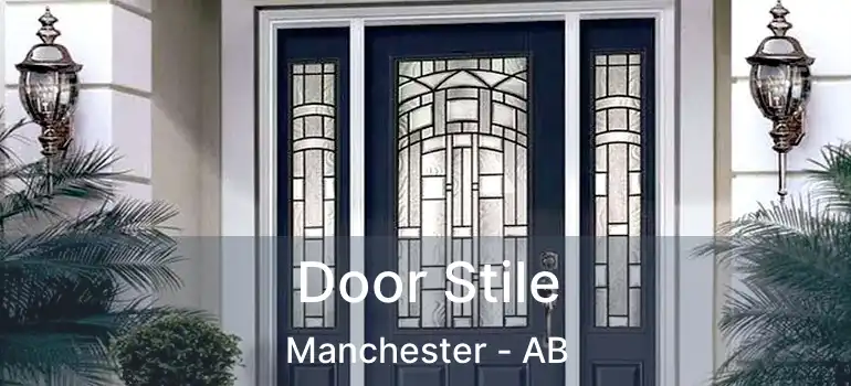  Door Stile Manchester - AB
