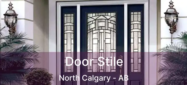 Door Stile North Calgary - AB