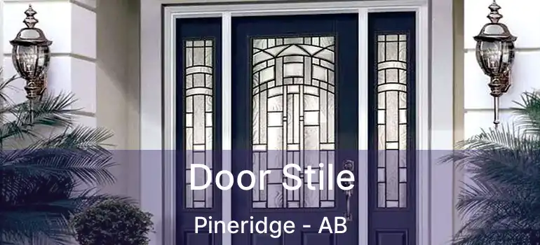  Door Stile Pineridge - AB