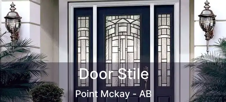  Door Stile Point Mckay - AB
