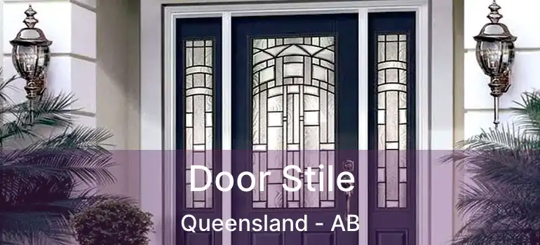  Door Stile Queensland - AB