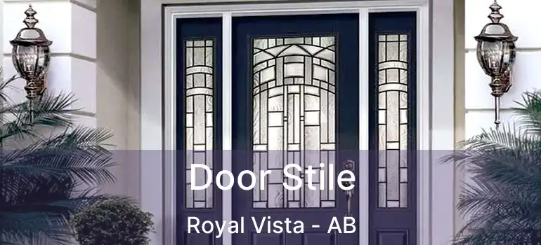  Door Stile Royal Vista - AB