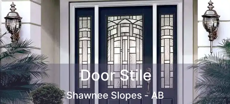  Door Stile Shawnee Slopes - AB