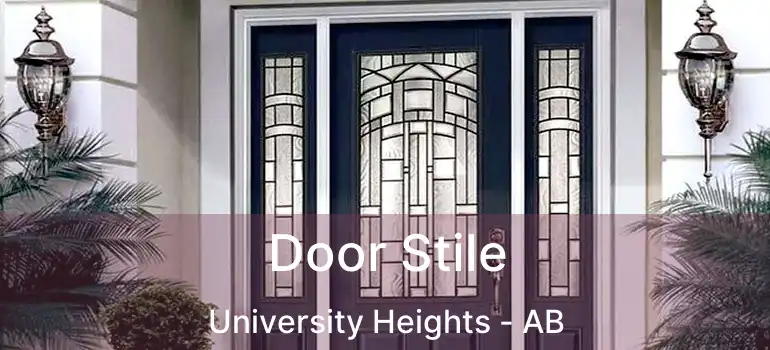  Door Stile University Heights - AB