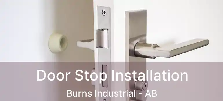  Door Stop Installation Burns Industrial - AB