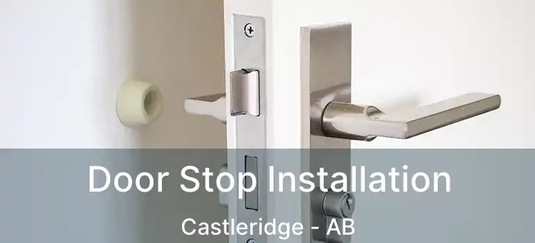  Door Stop Installation Castleridge - AB