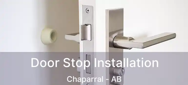  Door Stop Installation Chaparral - AB