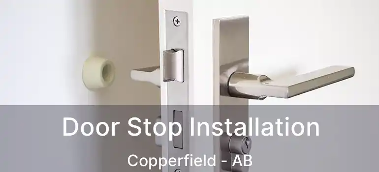 Door Stop Installation Copperfield - AB