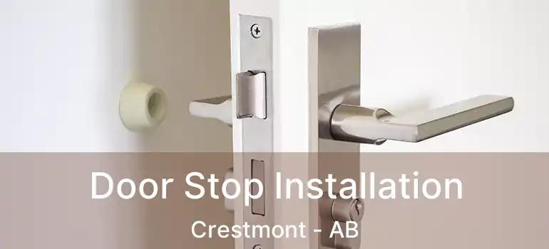  Door Stop Installation Crestmont - AB