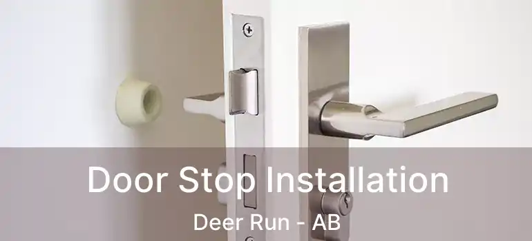  Door Stop Installation Deer Run - AB