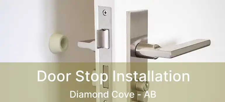  Door Stop Installation Diamond Cove - AB