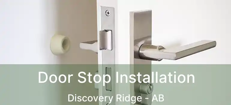  Door Stop Installation Discovery Ridge - AB