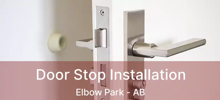  Door Stop Installation Elbow Park - AB