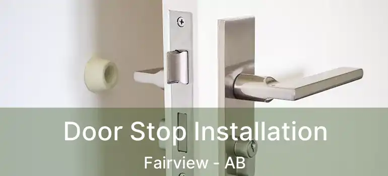  Door Stop Installation Fairview - AB