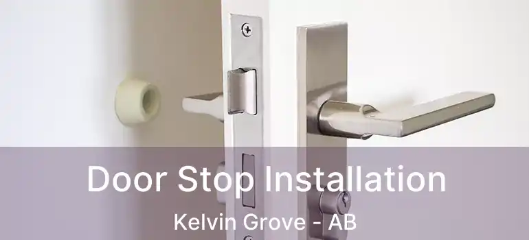  Door Stop Installation Kelvin Grove - AB