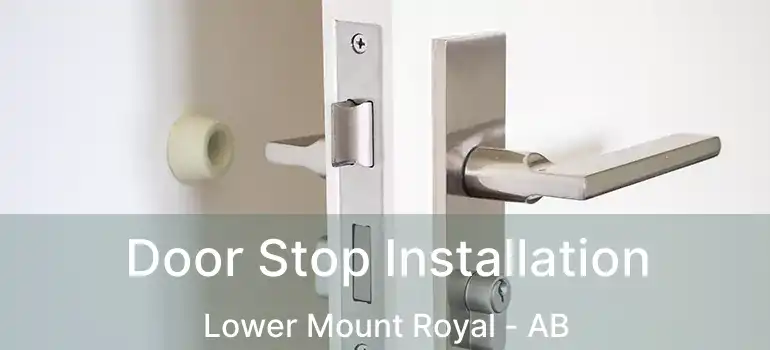  Door Stop Installation Lower Mount Royal - AB