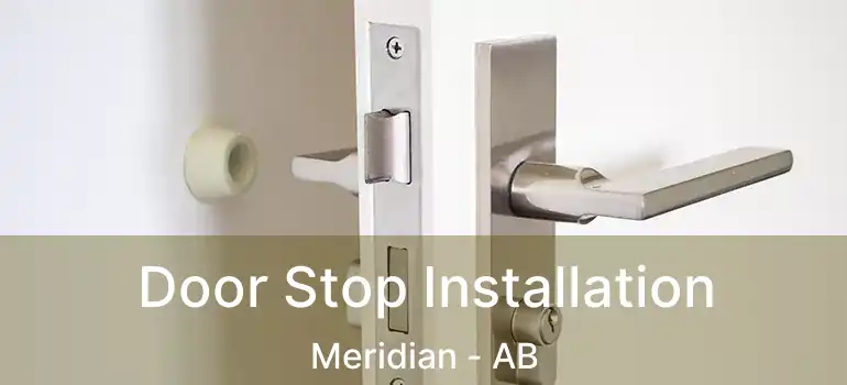  Door Stop Installation Meridian - AB
