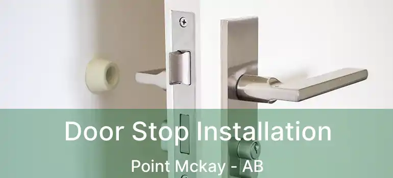  Door Stop Installation Point Mckay - AB