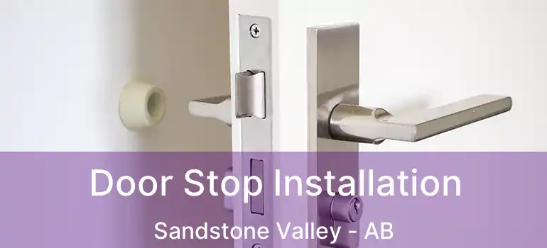  Door Stop Installation Sandstone Valley - AB