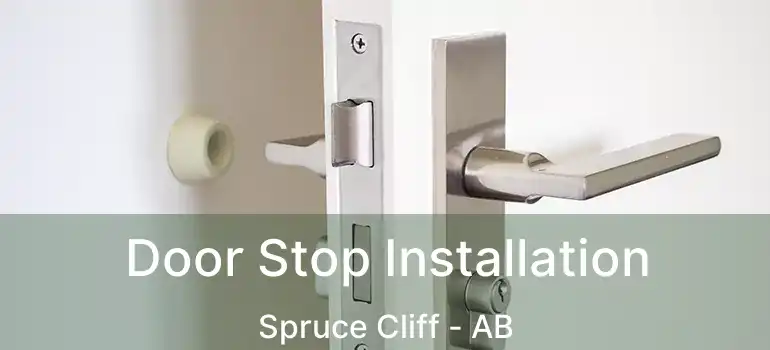  Door Stop Installation Spruce Cliff - AB