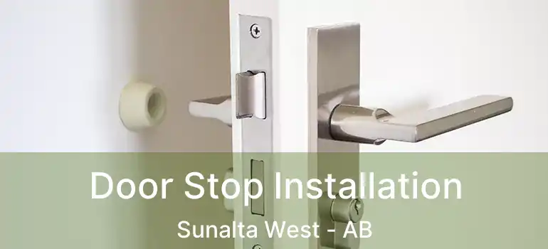  Door Stop Installation Sunalta West - AB